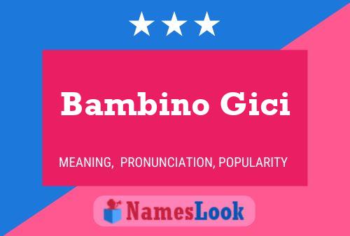 Bambino Gici Naam Poster