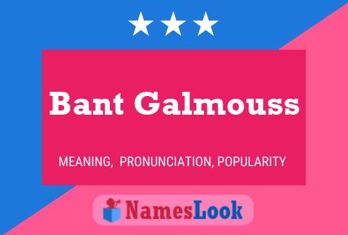 Bant Galmouss Naam Poster