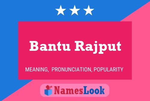 Bantu Rajput Naam Poster