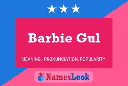 Barbie Gul Naam Poster