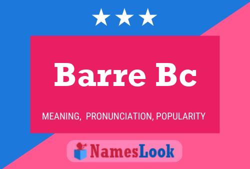 Barre Bc Naam Poster