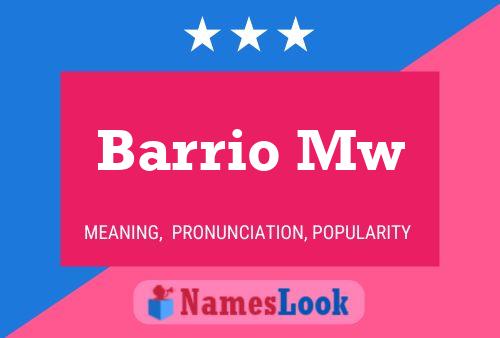 Barrio Mw Naam Poster