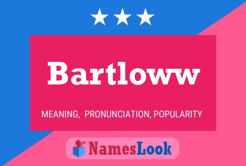 Bartloww Naam Poster