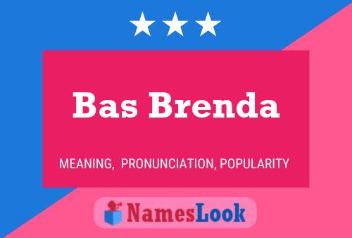 Bas Brenda Naam Poster