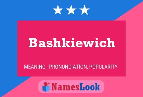 Bashkiewich Naam Poster