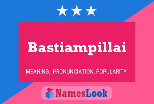 Bastiampillai Naam Poster