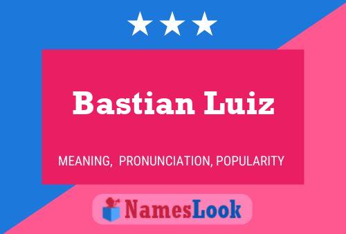 Bastian Luiz Naam Poster