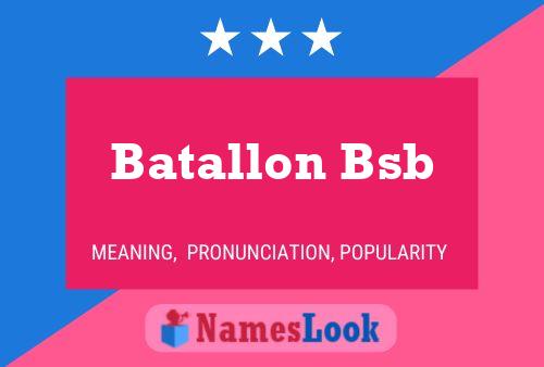 Batallon Bsb Naam Poster