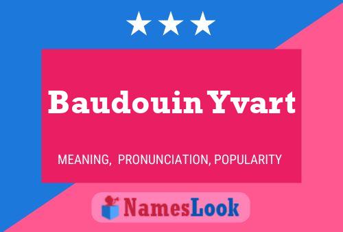 Baudouin Yvart Naam Poster