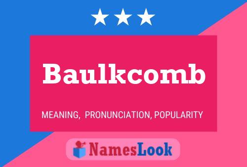 Baulkcomb Naam Poster