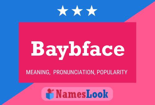 Baybface Naam Poster