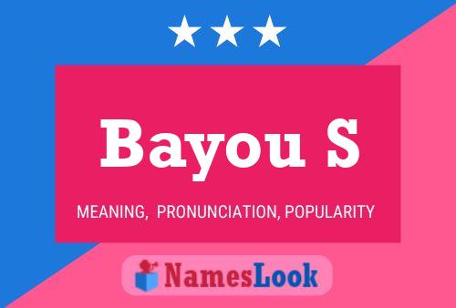 Bayou S Naam Poster