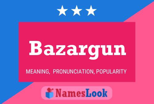 Bazargun Naam Poster