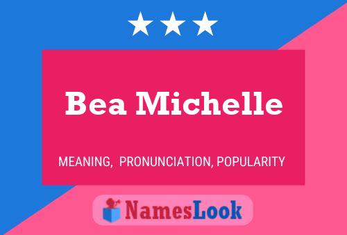 Bea Michelle Naam Poster