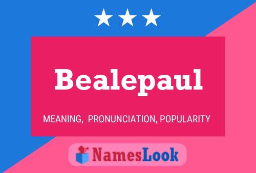 Bealepaul Naam Poster