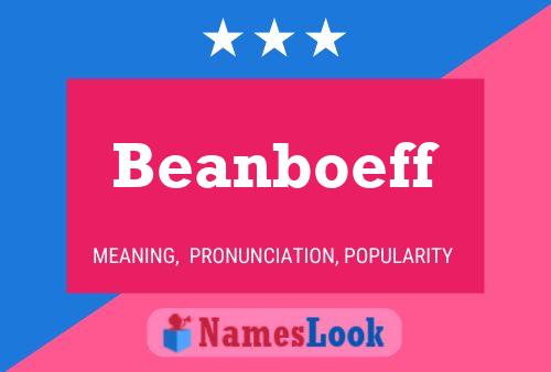 Beanboeff Naam Poster