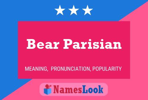 Bear Parisian Naam Poster