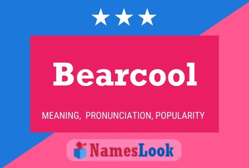 Bearcool Naam Poster