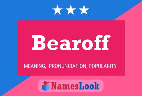 Bearoff Naam Poster