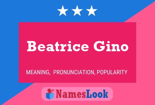 Beatrice Gino Naam Poster