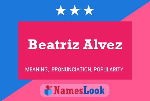 Beatriz Alvez Naam Poster