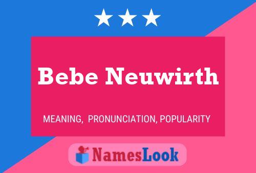 Bebe Neuwirth Naam Poster