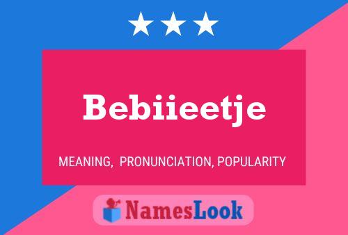 Bebiieetje Naam Poster