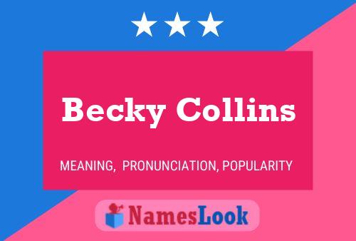 Becky Collins Naam Poster