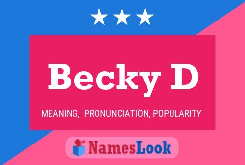 Becky D Naam Poster