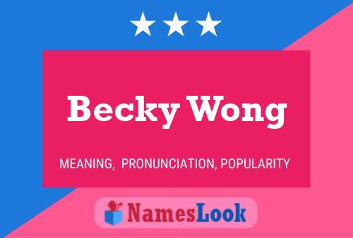 Becky Wong Naam Poster