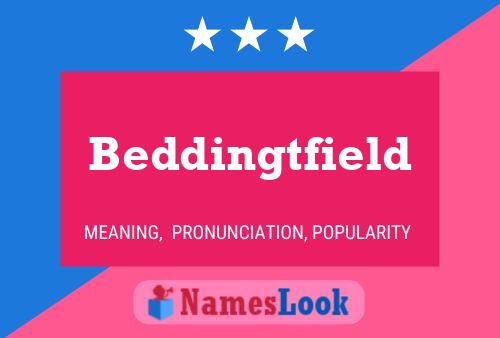 Beddingtfield Naam Poster