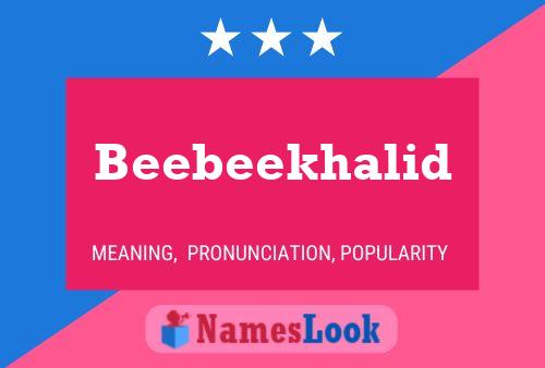 Beebeekhalid Naam Poster