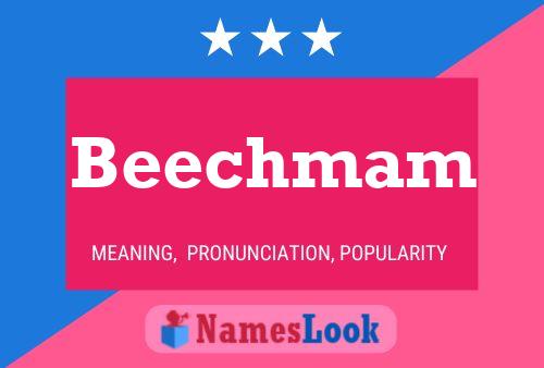 Beechmam Naam Poster