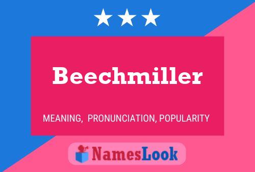 Beechmiller Naam Poster