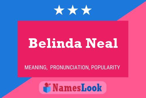 Belinda Neal Naam Poster