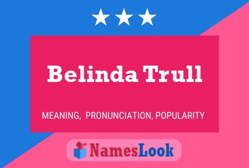 Belinda Trull Naam Poster