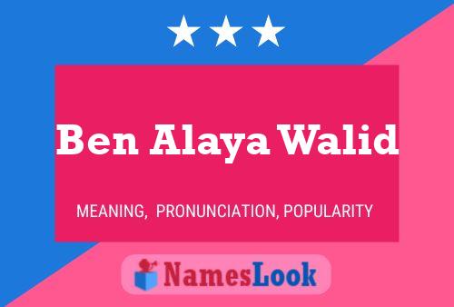 Ben Alaya Walid Naam Poster