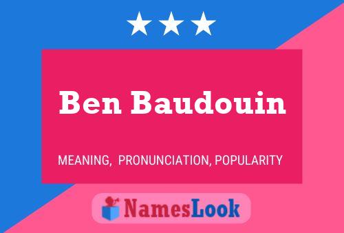 Ben Baudouin Naam Poster