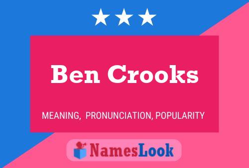 Ben Crooks Naam Poster