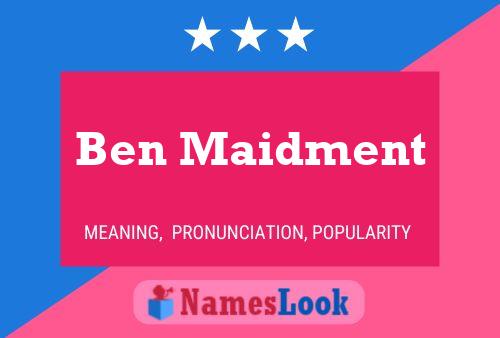 Ben Maidment Naam Poster