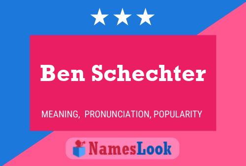 Ben Schechter Naam Poster