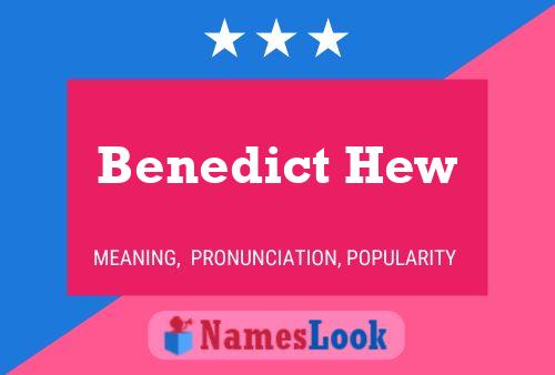 Benedict Hew Naam Poster