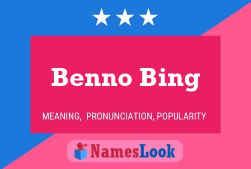 Benno Bing Naam Poster