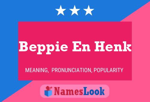 Beppie En Henk Naam Poster