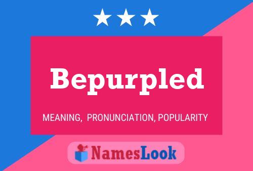 Bepurpled Naam Poster