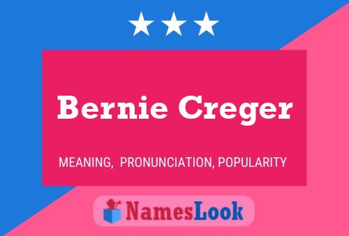 Bernie Creger Naam Poster