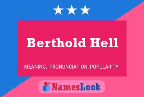 Berthold Hell Naam Poster