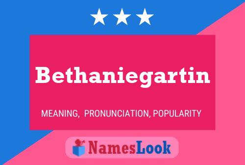 Bethaniegartin Naam Poster