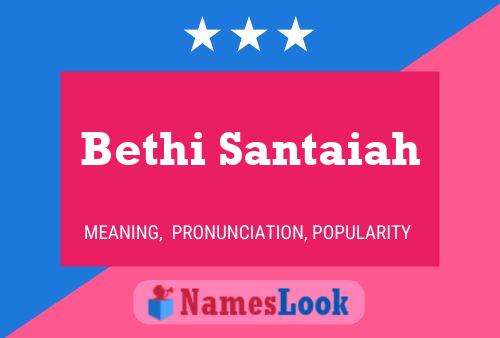 Bethi Santaiah Naam Poster