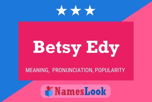 Betsy Edy Naam Poster